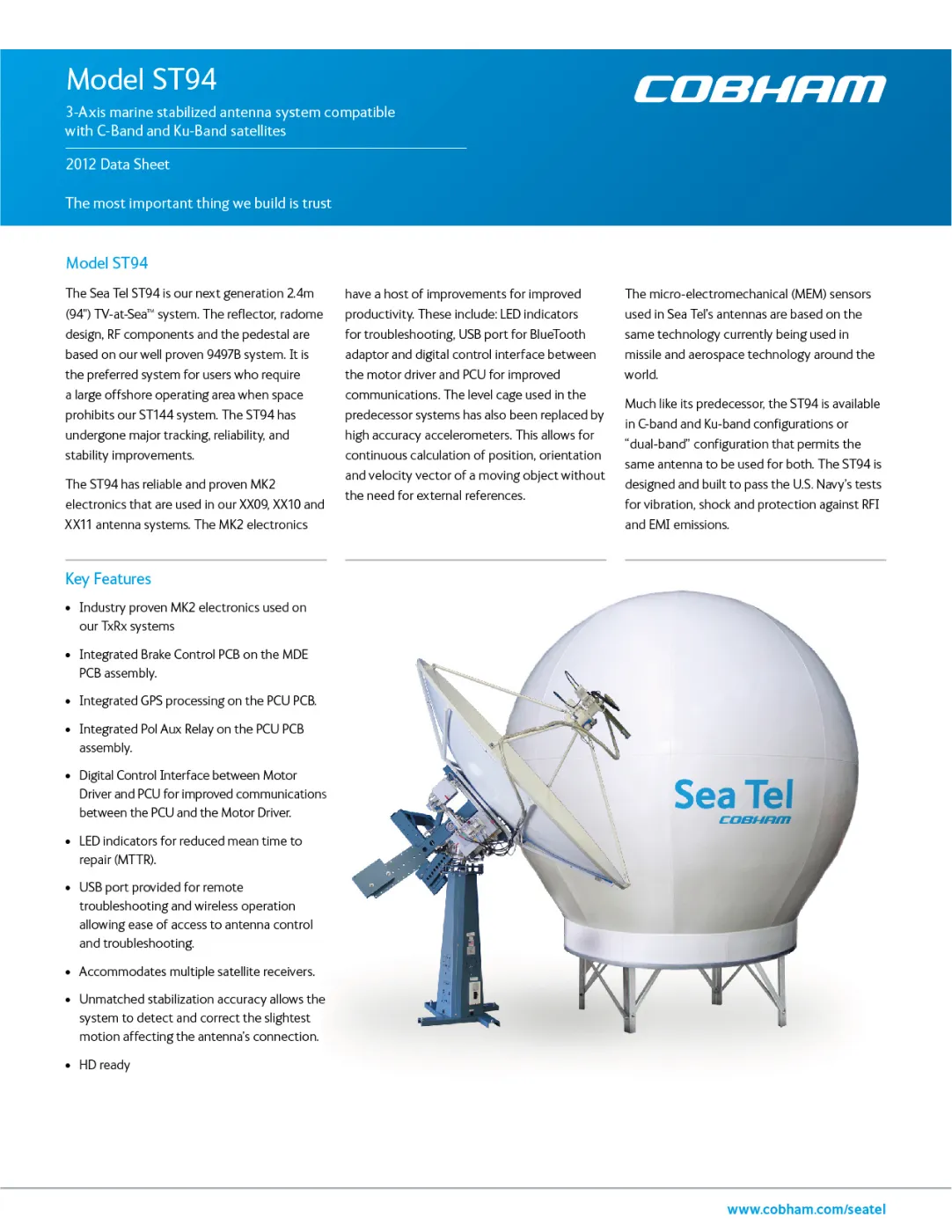 Data sheet for Cobham ST94, 3-Axis marine stabilized antenna system compatible with C-Band and Ku-Band satellites