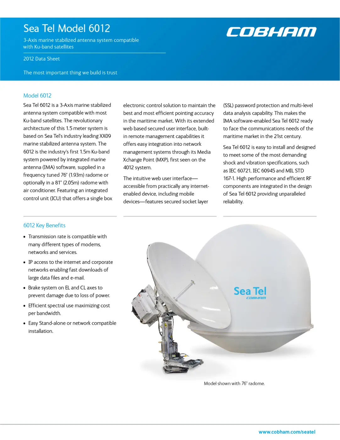 Data sheet for Cobham 6012, 3-Axis marine stabilized antenna system compatible with Ku-band satellites